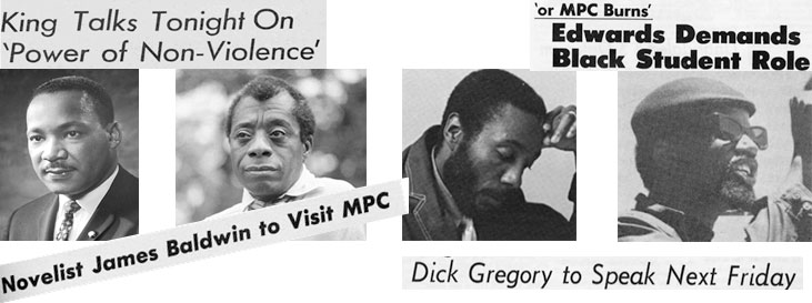 History of Civil Rights at MPC. Images of Dr. King, James Baldwin, Dick Gregory and Harry Edwards