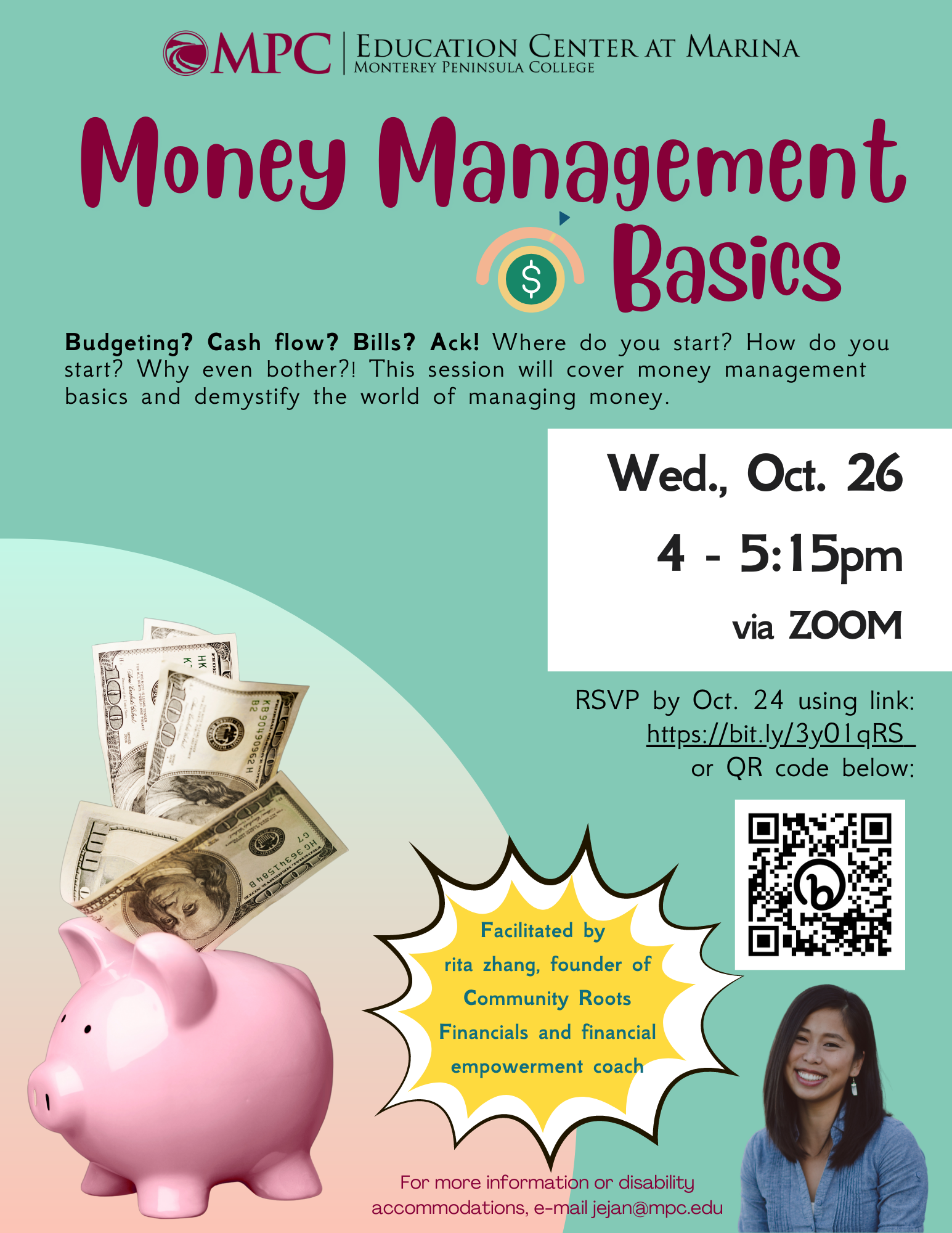 Teal colored flyer for the October 26 Money Management Basics workshop.  The flyer includes an image of dollar bills falling into a pink piggy bank and a photo of the workshop presenter, rita.